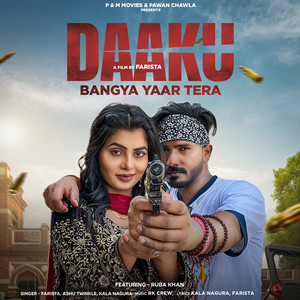 Daaku Bangya Yaar Tera (feat. Ruba Khan)