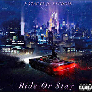 Ride Or Stay (Explicit)