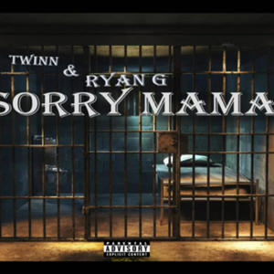 TWIN #LLF2 SORRY MOMMA (feat. RYAN G) (Explicit)