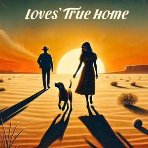 Loves True Home