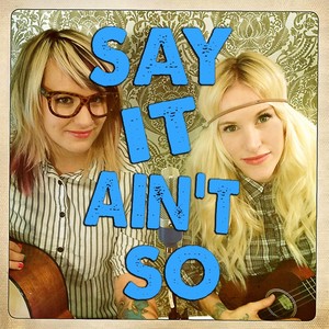 Say It Ain't So(feat. Emily Bones)