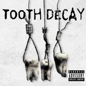 TOOTH DECAY (Explicit)