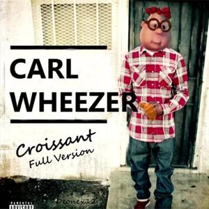 That's Croissant (feat. Carl Wheezer) (Explicit)
