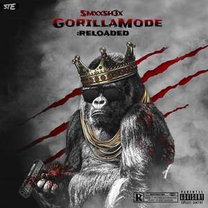 Gorilla Mode: Reloaded (Explicit)