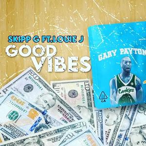 Good Vibes (feat. Louie J) (Explicit)