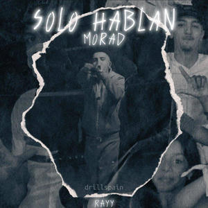 Solo hablan (Explicit)