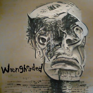 Wrongheaded (Explicit)