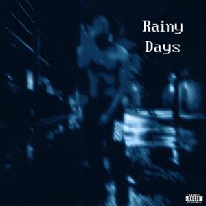 Rainy days (Explicit)