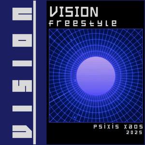 Vision Freestyle (Explicit)