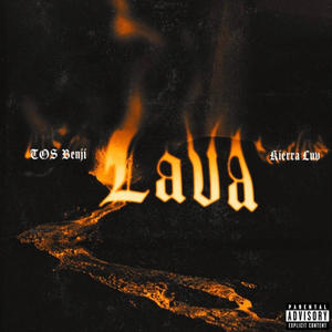 Lava (feat. Kierra luv) [Explicit]