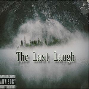 The Last Laugh (Explicit)