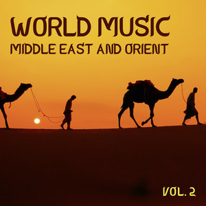 World Music Middle East and Orient, Vol. 2