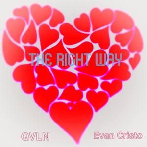 The Right Way (feat. Evan Cristo)