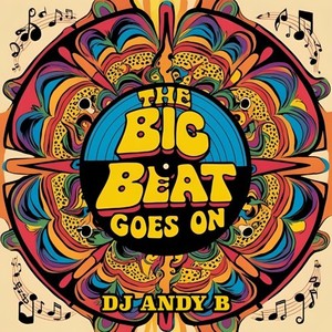 The Big Beat Goes On