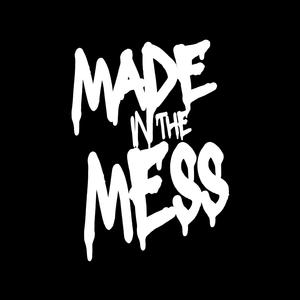 Made In The Mess