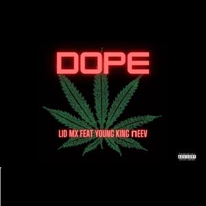 DOPE (feat. YOUN KING & πeev) [Explicit]