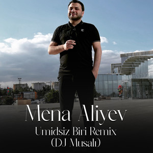 Umidsiz Biri (DJ Musalı Remix)