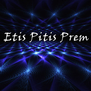 Etis Pitis Prem