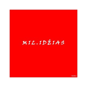 Mil. Idéias