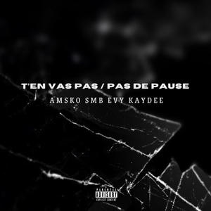 PAS DE PAUSE (feat. Amsko, Evy & Kaydee Nfk) (Explicit)