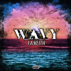 Wavy (Explicit)