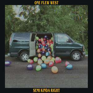 Semi Kinda Right (Explicit)