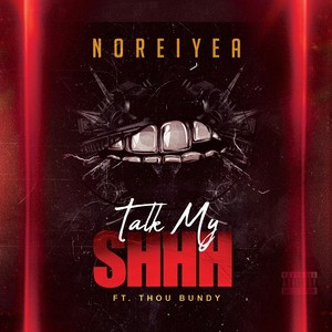 Talk My Shhhh (feat. Thou Bundy) [Explicit]