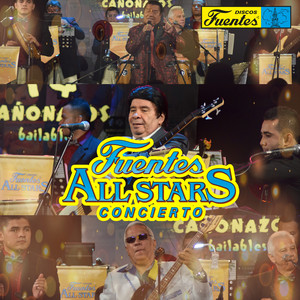 Concierto Fuentes All Stars (En Vivo)