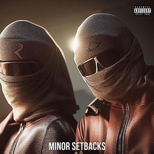 Minor Setbacks (Explicit)