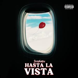 Hasta La Vista (Explicit)