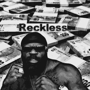 Reckless (feat. Ruddy Came Thruu) (Explicit)
