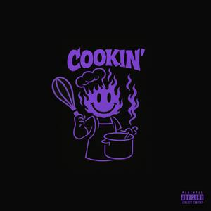 Cookin' (Explicit)