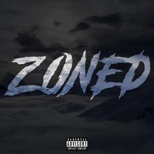 Zoned (feat. Kamarion Graham & P-Ca$h) (Explicit)