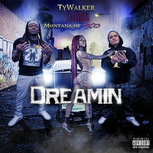 Dreamin (feat. Montana of 300)