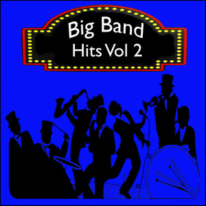 Big Band Hits, Vol. 2