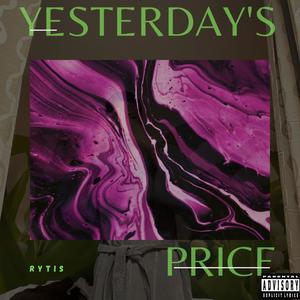 Yesterday's Price (Explicit)