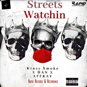 Streets Watchin (Explicit)