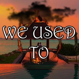 We Used To(feat. Emily)