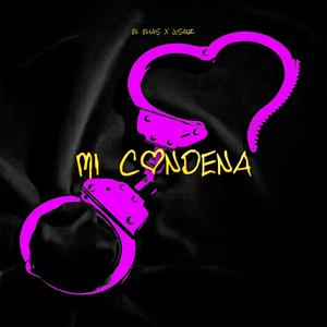 Mi Condena (feat. J.Saiz) (Explicit)