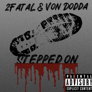 Stepped On (Explicit)