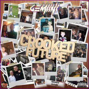 Crooked Future (Explicit)