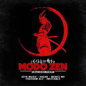 MODO ZEN(feat. Hache, Menez Mc, Jeyk Music & Freedom ALZ) (Explicit)
