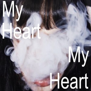 My Heart (Explicit)
