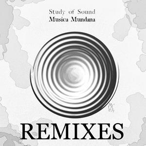 Musica Mundana: REMIXES (Explicit)