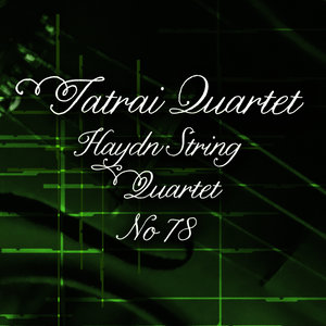 Haydn: String Quartet No. 78 - Beethoven: String Quartet in D Major