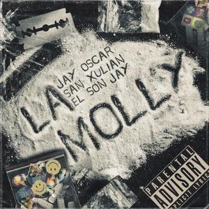 La Molly (feat. Jay Oscar & Elsonjayrd) [Explicit]