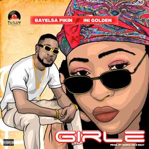 Girle(feat. Ini Golden)