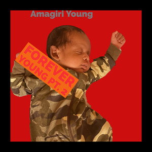 Forever Young Pt. 2 (Explicit)