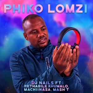 Phiko Lomzi (feat. Rethabile Khumalo, MachiinaSA & Mash T) [Full Version]