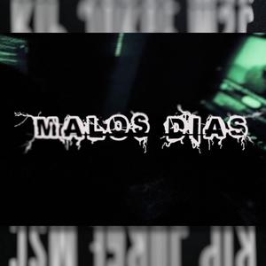 Malos días